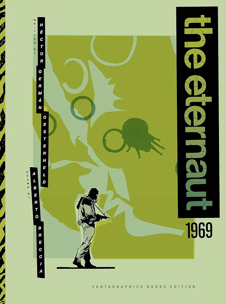 The Eternaut (1969) by Héctor Germán Oesterheld, Alberto Breccia